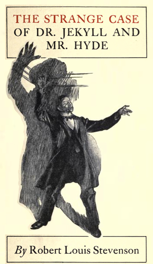 The strange case of Dr. Jekyll and Mr. Hyde